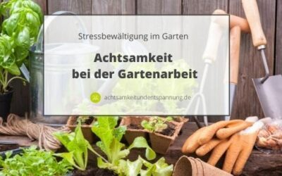 Stress reduzieren durch Gartenarbeit